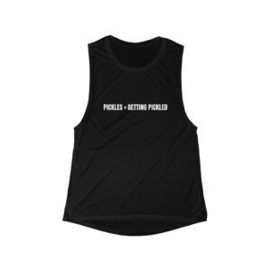 Pickles > Getting Pickled Funny Women's Flowy Muscle Tank