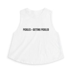 Pickles > Getting Pickled Funny Women's Crop Top