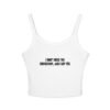 I Don't Need The Backstory, Just Say Yes Funny Women's Spaghetti Strap Tank