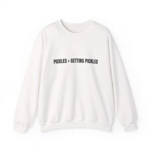 Pickles > Getting Pickled Funny Crewneck Sweatshirt