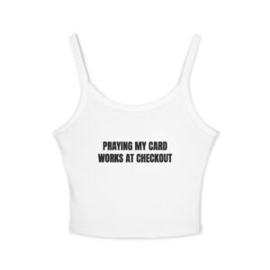Praying My Card Works At Checkout Funny Graphic T-Shirt