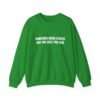 Christmas Music Started Way Too Early This Year Funny Christmas Crewneck Sweatshirt