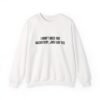 I Don't Need The Backstory, Just Say Yes Funny Crewneck Sweatshirt