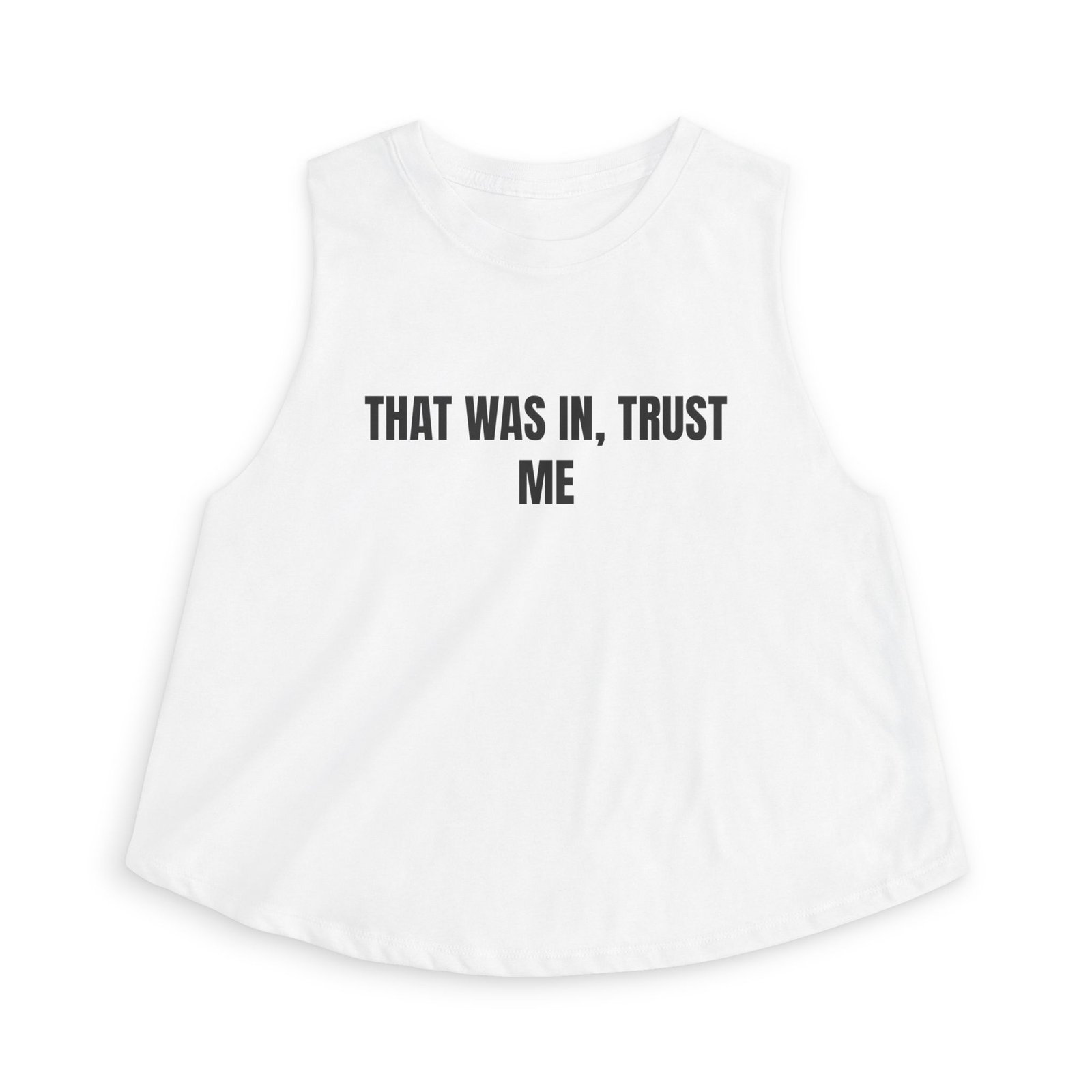 That Was In, Trust Me Funny Women's Crop Top