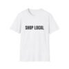 Shop Local Funny Graphic T-Shirt