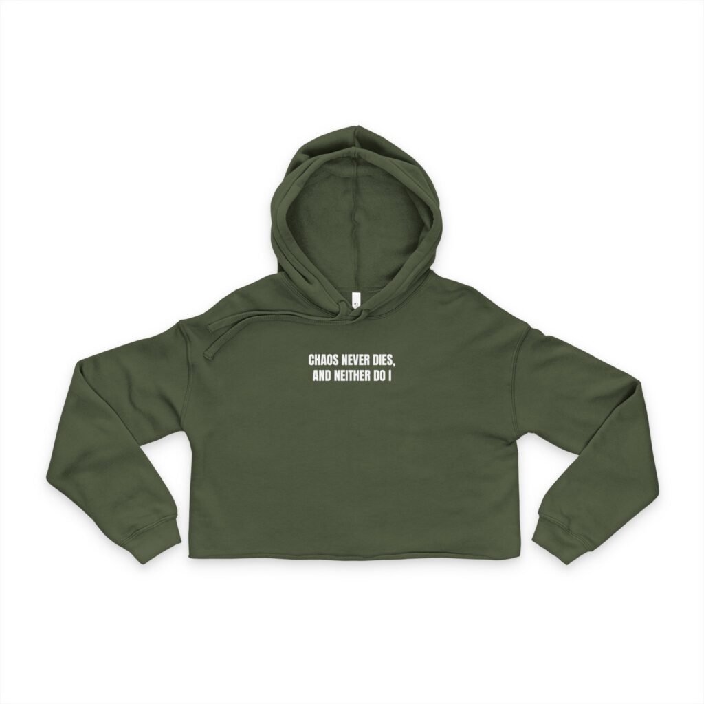 Chaos Never Dies, and Neither Do I Funny Women's Cropped Hoodie - Image 2