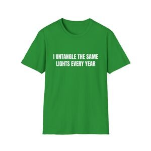 I Untangle The Same Lights Every Year Funny Christmas Graphic T-Shirt