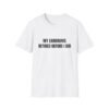 My Eardrums Retired Before I Did Funny Graphic T-Shirt