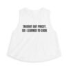 Takeout Got Pricey, So I Learned To Cook Funny Women's Crop Top