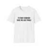 I'd Fight Someone Over The Last Pickle Funny Graphic T-Shirt