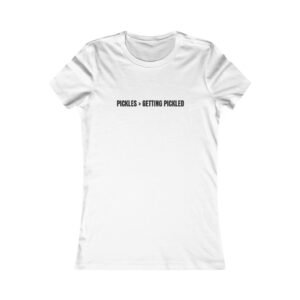 Pickles > Getting Pickled Funny Women's Tee